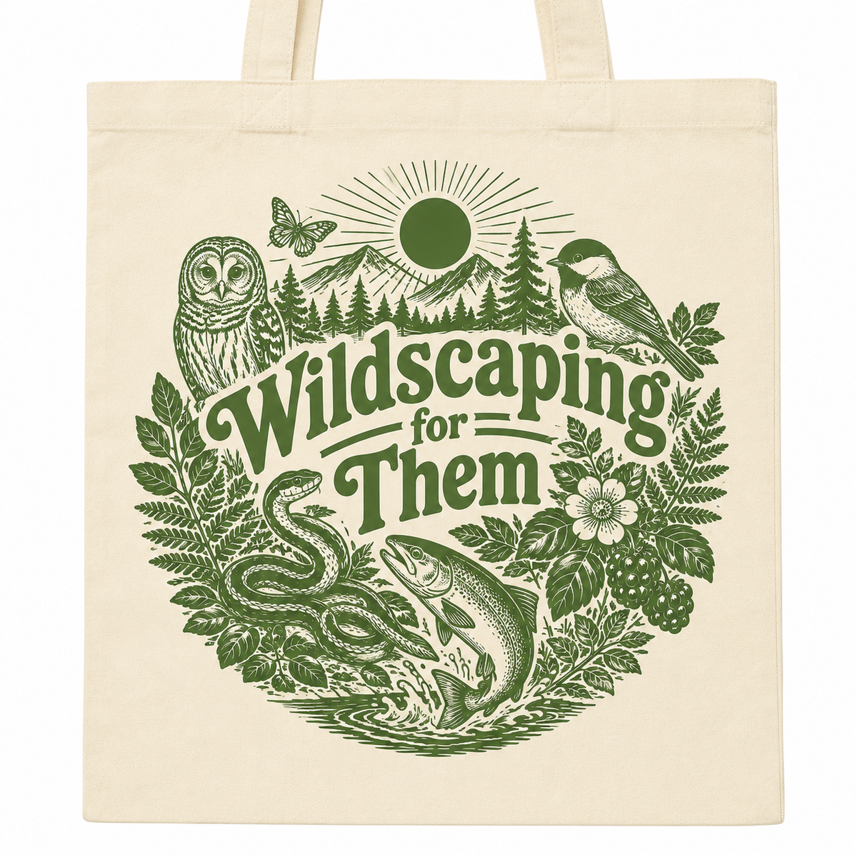 "Wildscaping For Them" Tote Bag